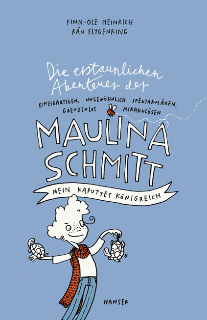 Die erstaunlichen Abenteuer der Maulina Schmitt